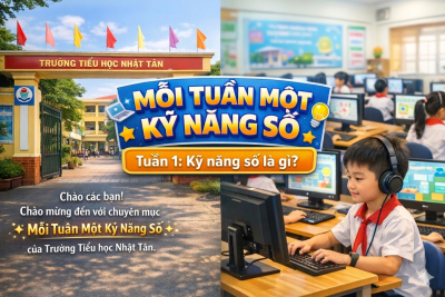Chuyên mục Mỗi tuần một kỹ năng số_Tuần 1: Kỹ năng số là gì?